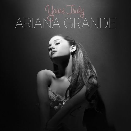 Yours Truly – Ariana Grande-无损音乐