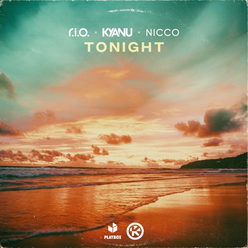 Tonight – Single – R.I.O., KYANU & Nicco-无损音乐
