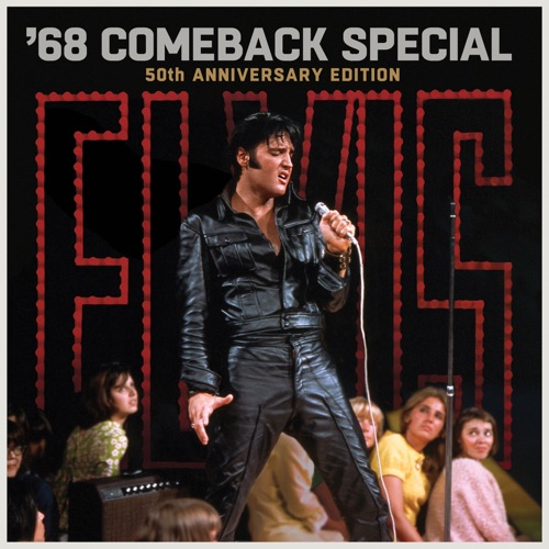 Elvis Presley 《’68 Comeback Special – Elvis Presley》 演唱会 [Live]-无损音乐