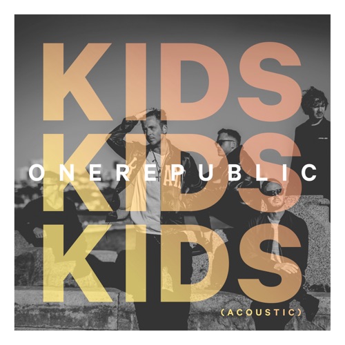Kids (Acoustic) – Single – OneRepublic-无损音乐