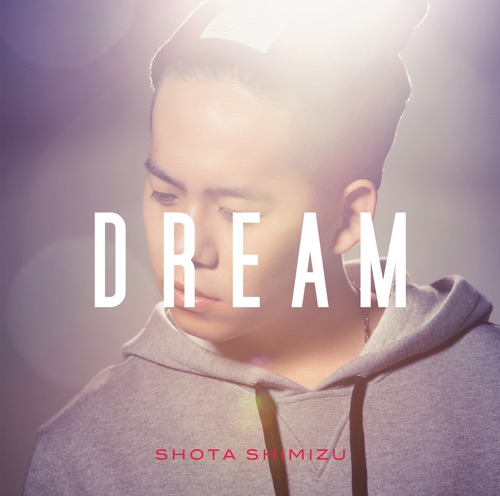 DREAM – EP – 清水翔太-无损音乐