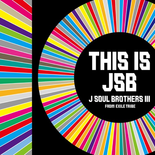 THIS IS JSB – J SOUL BROTHERS III from EXILE TRIBE-无损音乐