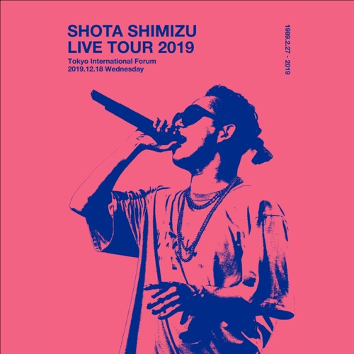 清水翔太 《SHOTA SHIMIZU LIVE TOUR – 清水翔太》 2019 演唱会-无损音乐