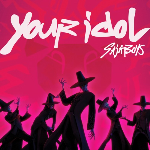 Your Idol (from the Netflix film KPop Demon Hunters) – Single – KPop Demon Hunters Cast & Saja Boys-无损音乐