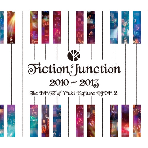 梶浦由記/FictionJunction 《Fictionjunction -2013 The Best Of Yuki Kajiura Live 2 – 梶浦由記/FictionJunction》 2010 演唱会-无损音乐