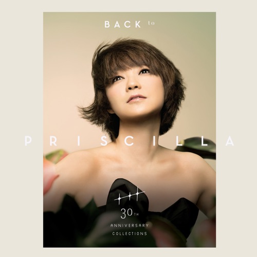 Back To Priscilla 30th Anniversary Collections – 陈慧娴-无损音乐