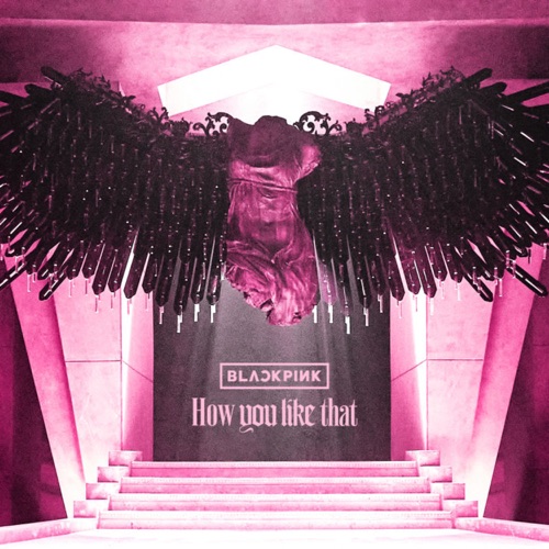 How You Like That – Single – BLACKPINK-无损音乐