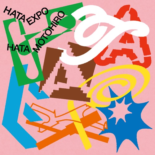 HATA EXPO -The Collaboration Album- – Hata Motohiro-无损音乐