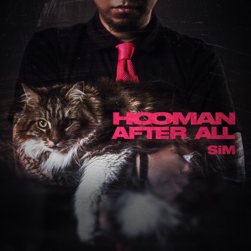 HOOMAN AFTER ALL – SiM-无损音乐