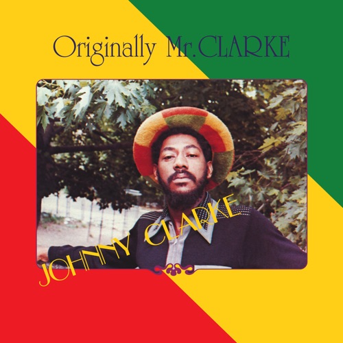 Originally Mr. Clarke – Johnny Clarke-无损音乐