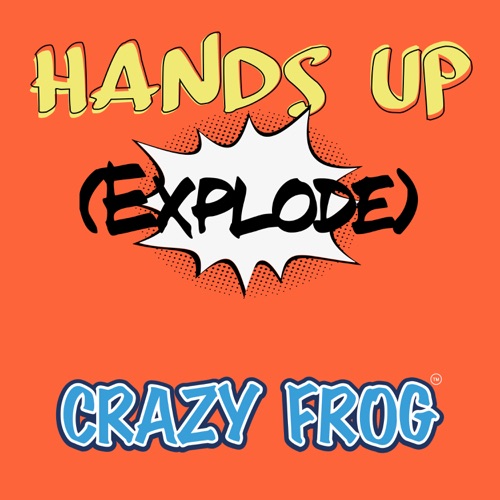 Hands Up (Explode) – Single – Crazy Frog-无损音乐