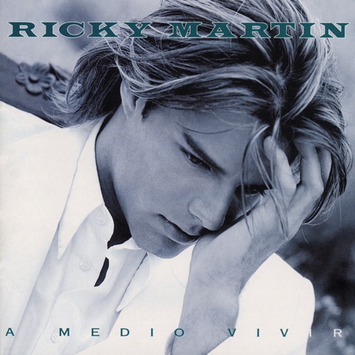 A Medio Vivir – Ricky Martin-无损音乐