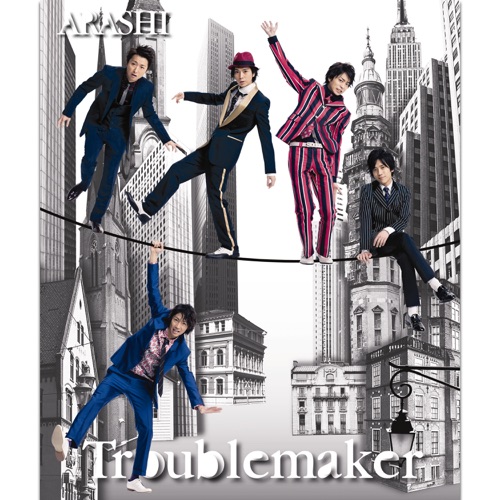 Troublemaker – Single – 岚-无损音乐