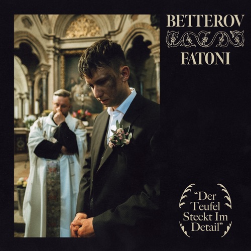 Der Teufel steckt im Detail – Single – Betterov & Fatoni-无损音乐