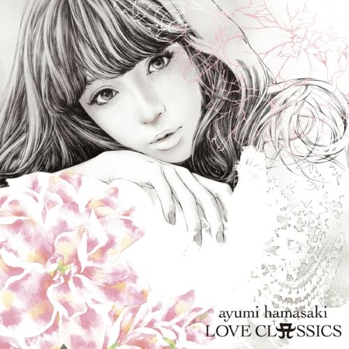 浜崎あゆみ 《LOVE CLASSICS – 浜崎あゆみ》 Hi-Res无损专辑 [FLAC 分轨]-无损音乐