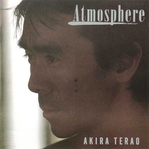 Atmosphere – Akira Terao-无损音乐