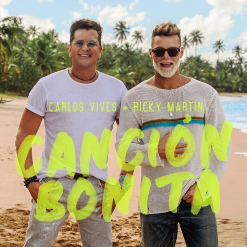Canción Bonita – Single – Carlos Vives & Ricky Martin-无损音乐