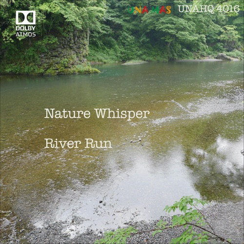 Nature Whisper River Run – Mick Sawaguchi-无损音乐