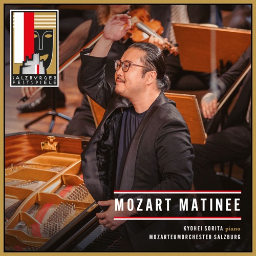 Salzburg Festival – Mozart Matinee Kyohei Sorita – 反田恭平 & 萨尔茨堡莫扎特管弦乐团-无损音乐