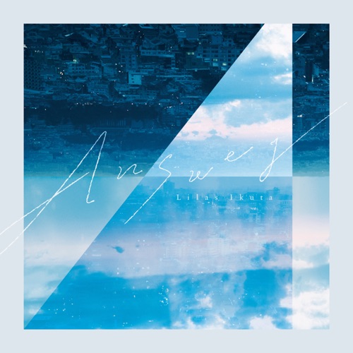 Answer – Single – Lilas Ikuta-无损音乐