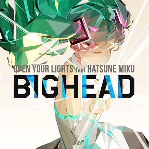Open Your Lights (feat. Hatsune Miku) – Single – BIGHEAD-无损音乐