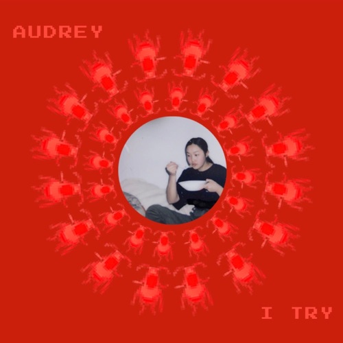 I Try – Single – AUDREY NUNA-无损音乐