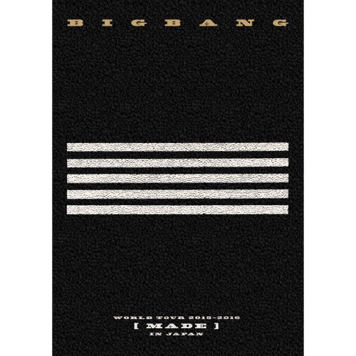 BIGBANG 《BIGBANG WORLD TOUR ~2016 IN JAPAN – BIGBANG》 2015 演唱会 [MADE]-无损音乐