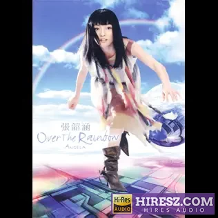 Over the Rainbow – 张韶涵-无损音乐
