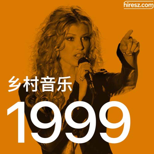 Faith Hill 《年乡村音乐金曲》 1999 Hi-Res无损专辑 [FLAC 分轨]-无损音乐