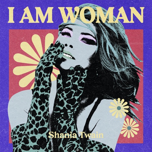I AM WOMAN – Shania Twain – EP – Shania Twain-无损音乐