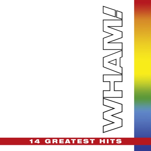 The Final: 14 Greatest Hits – Wham!-无损音乐
