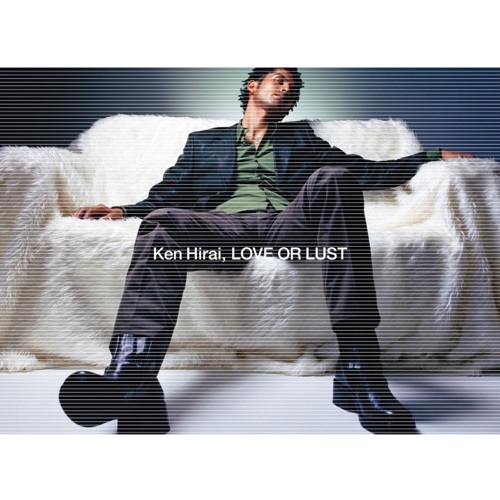 LOVE OR LUST – EP – 平井坚-无损音乐