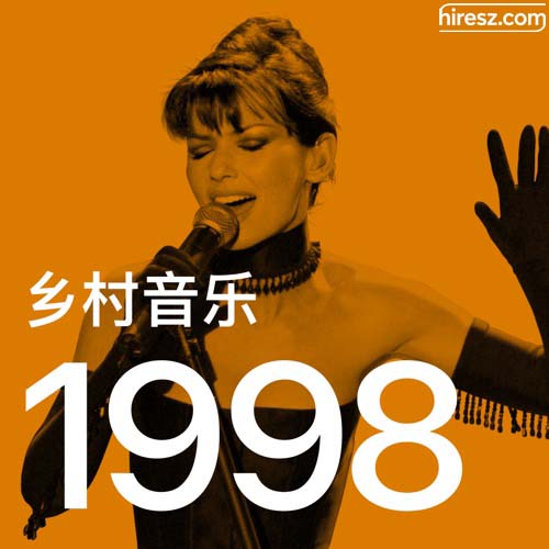 Shania Twain 《年乡村音乐金曲》 1998 Hi-Res无损专辑 [FLAC 分轨]-无损音乐