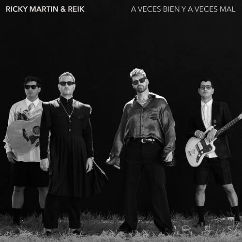 A Veces Bien Y A Veces Mal – Single – Ricky Martin & Reik-无损音乐