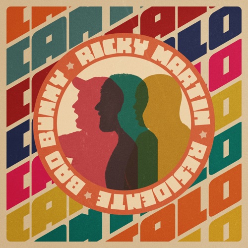 Cántalo – Single – Ricky Martin, Residente & Bad Bunny-无损音乐