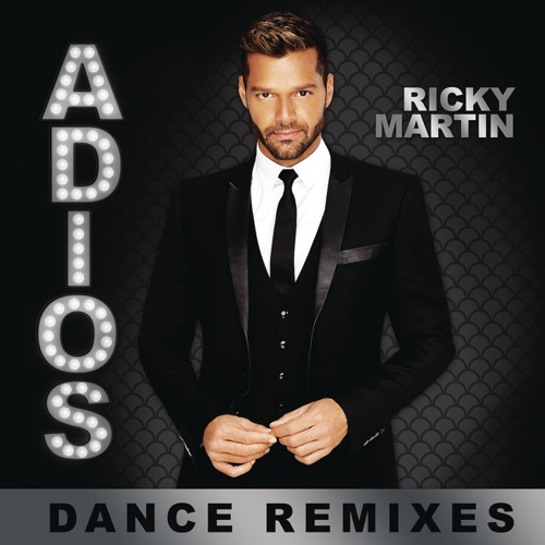 Adiós (Dance Remixes) – EP – Ricky Martin-无损音乐