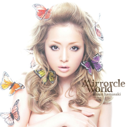 Mirrorcle World – EP – 滨崎步-无损音乐