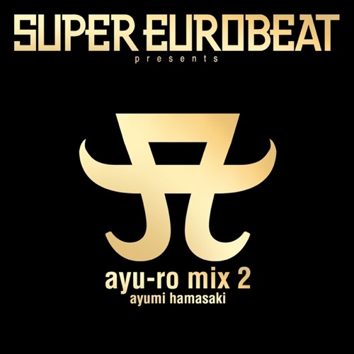 SUPER EUROBEAT presents ayu-ro mix 2 – 滨崎步-无损音乐