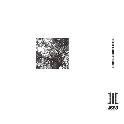 100 SEASONS / TONIGHT – EP – J SOUL BROTHERS III from EXILE TRIBE-无损音乐