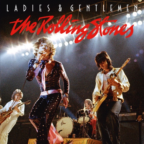 The Rolling Stones 《Ladies & Gentlemen – The Rolling Stones》 1972 演唱会 [Live, 1972]-无损音乐