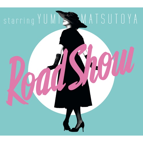 Road Show – 松任谷由实-无损音乐