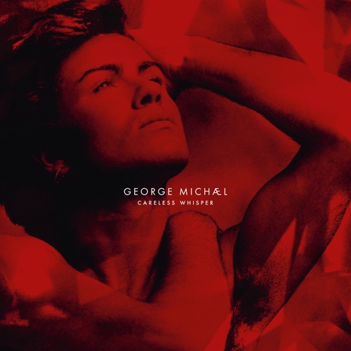 Careless Whisper – EP – GEORGE MICHAEL-无损音乐