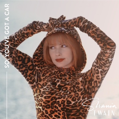 So, You’ve Got A Car – EP – Shania Twain-无损音乐