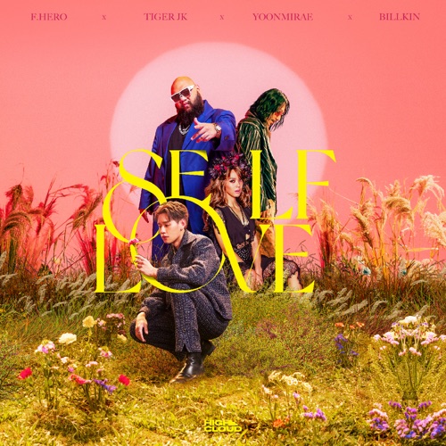 Self Love – Single – F.HERO, Tiger JK, YOON MIRAE & Billkin-无损音乐