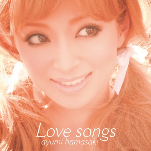 Love songs – 浜崎あゆみ-无损音乐