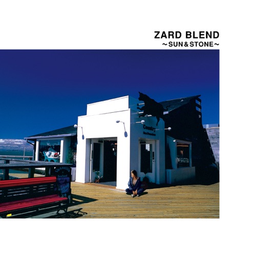 ZARD BLEND～SUN&STONE～ – ZARD-无损音乐