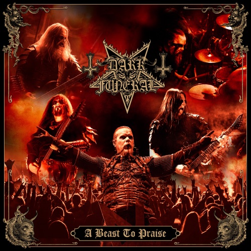 Dark Funeral 《A Beast To Praise – Dark Funeral》 演唱会 [Live in Stockholm]-无损音乐
