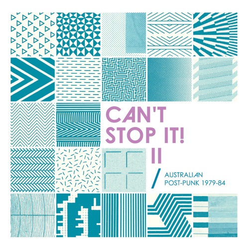Can’t Stop It! II – Australian Post-Punk 1979-84 (2026 Deluxe Edition) – 群星-无损音乐