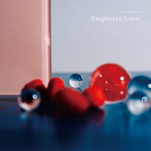 Raspberry Lover – Single – Hata Motohiro-无损音乐
