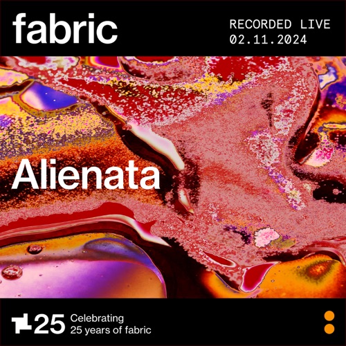 2024年11月2日Alienata at fabric （DJ Mix） – AlienataAlienata at fabric, Nov 2, 2024 (DJ Mix)-无损音乐